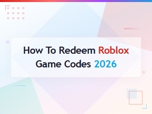 How to Redeem Roblox Game Codes 2026 – Step-by-Step Guide
